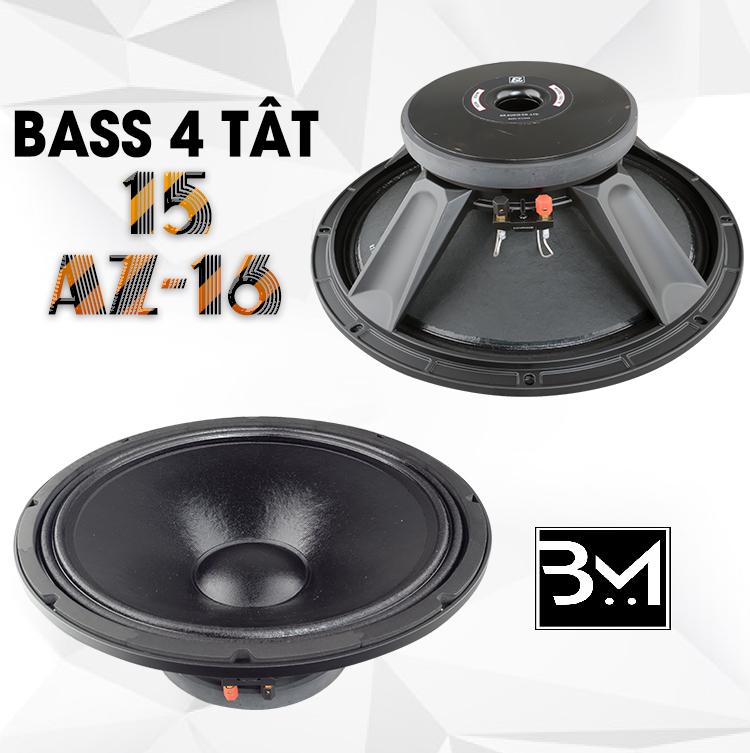 Bass Loa 15 AZ-16 (4 Tấc )